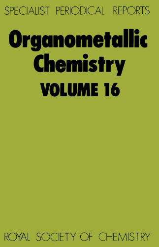 Organometallic Chemistry, Volume 16: A Review of the Literature Published During 1986